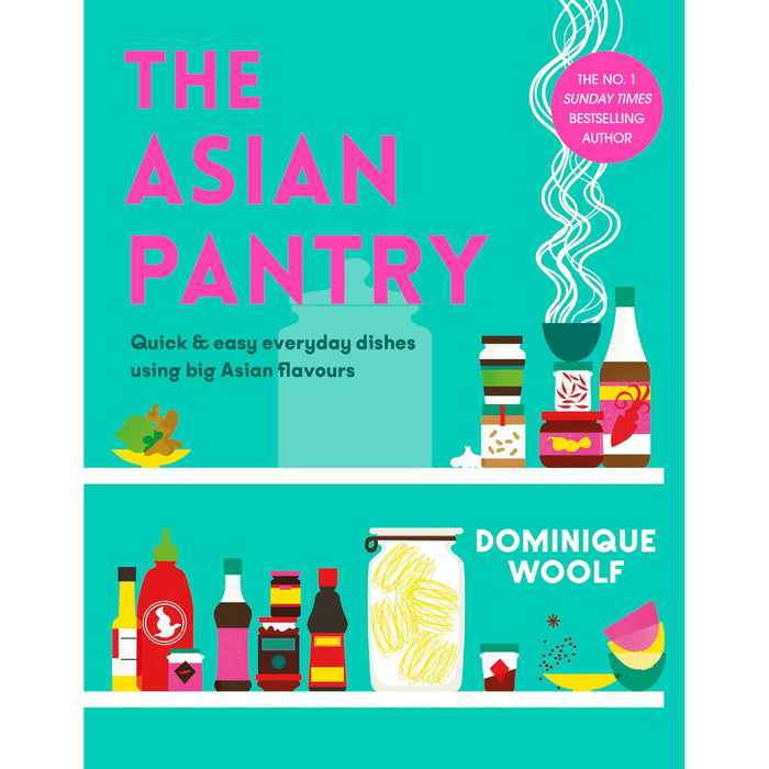 The Asian Pantry: Quick and easy, everyday dishes using big Asian flavours - The Book Bundle