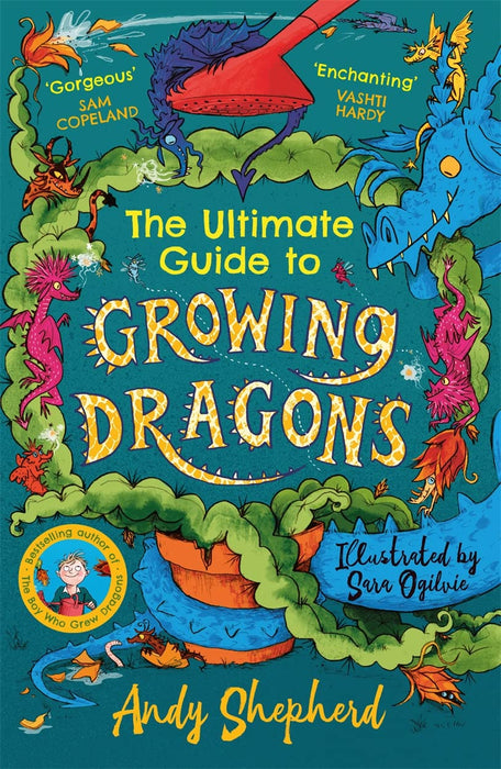 The Ultimate Guide to Growing Dragons by Andy Shepherd and Sara Ogilvie - Fiction - Paperback