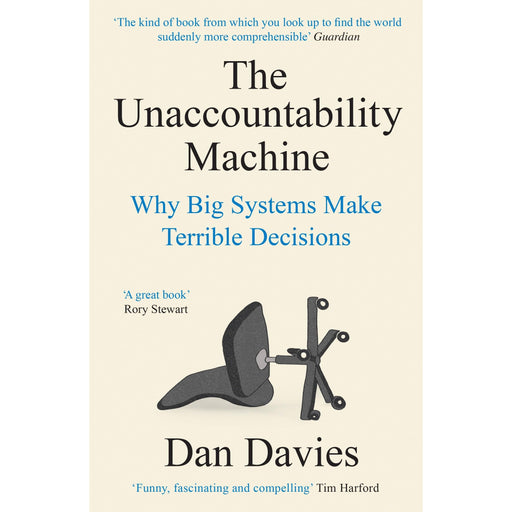 The Unaccountability Machine: Why Big Systems Make Terrible Decisions - The Book Bundle