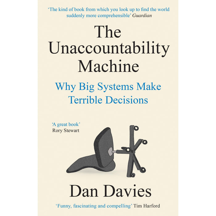 The Unaccountability Machine: Why Big Systems Make Terrible Decisions - The Book Bundle