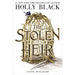 The Stolen Heir: A Novel of Elfhame, from the author of The Folk of the Air series - The Book Bundle