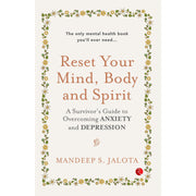 RUPA-RESET YOUR MIND,BODY AND SPIRIT: A SURVIVOR'S GUIDE TO OVERCOMING ANXIETY AND DEPRESSION - The Book Bundle