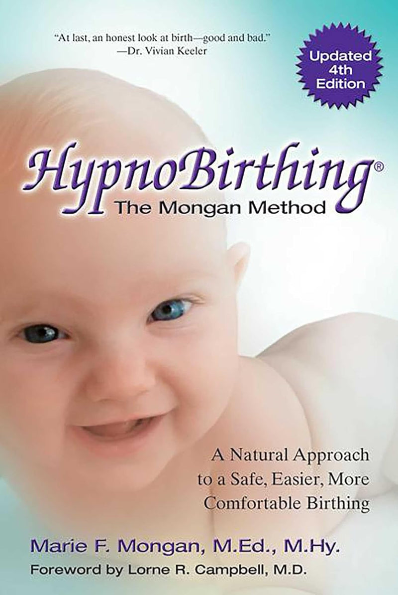 Hypnobirthing: The Mongan Method The Natural Approach By Marie Mongan - Non Fiction - Paperback
