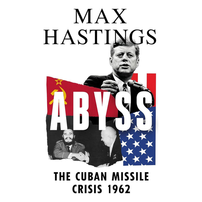byss: World on the Brink, The Cuban Missile Crisis 1962 by Max Hastings - The Book Bundle