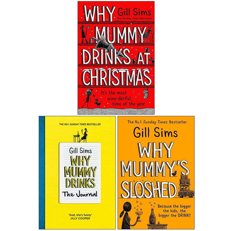 Gill Sims Collection 3 Books Collection Set (Why Mummy Drinks at Christmas, Why Mummy Drinks The Journal & Why Mummy’s Sloshed) - The Book Bundle