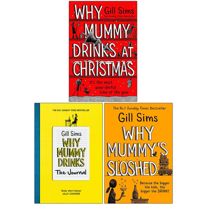 Gill Sims Collection 3 Books Collection Set (Why Mummy Drinks at Christmas, Why Mummy Drinks The Journal & Why Mummy’s Sloshed) - The Book Bundle
