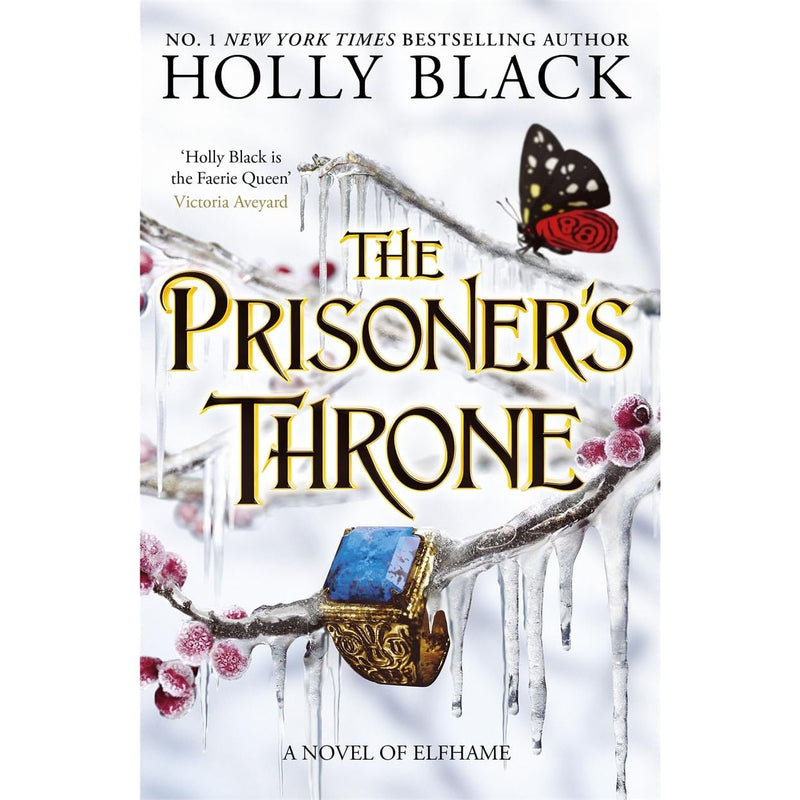 The Prisoner's Throne: A Novel of Elfhame, from the author of The Folk of the Air series PB - The Book Bundle