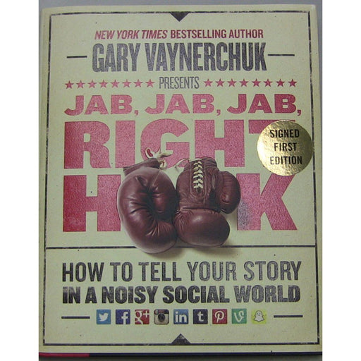 Jab, Jab, Jab, Right Hook: How to Tell Your Story in a Noisy Social World by Gary Vaynerchuk (HB) - The Book Bundle