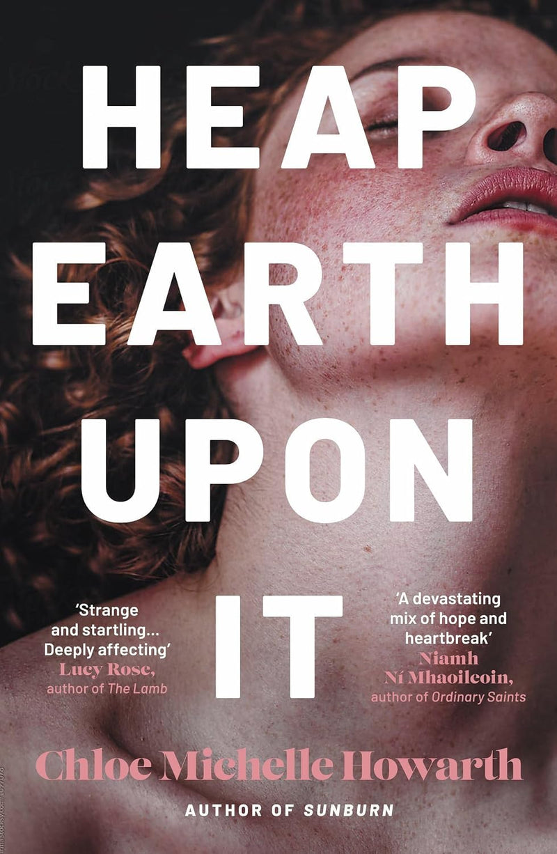 Chloe Michelle Howarth Collection 2 Books Set (Sunburn & Heap Earth Upon It)- Fiction - Paperback