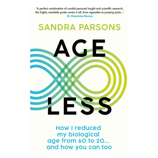 Age Less: How I reduced my biological age from 60 to 20... And how you can too - The Book Bundle
