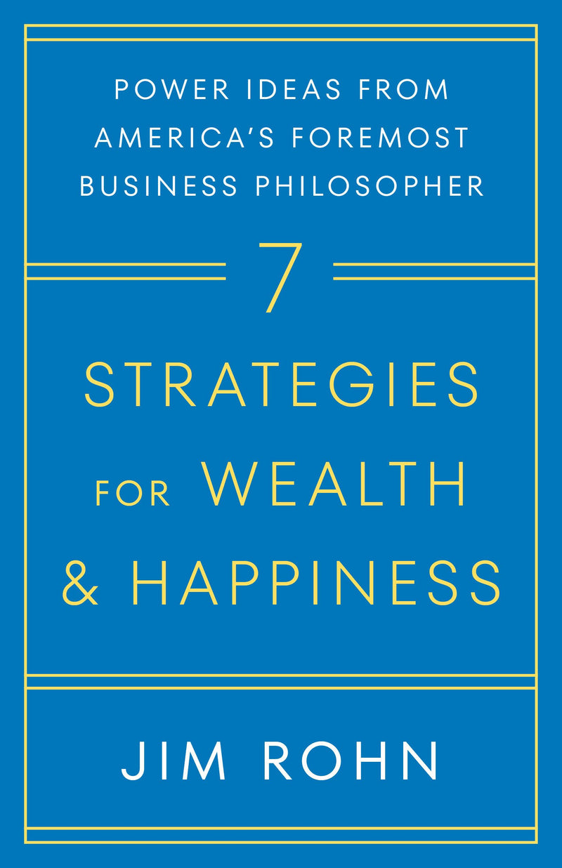 7 Strategies for Wealth and Happiness: Power Ideas from America's Foremost Business Philosopher - Non Fiction