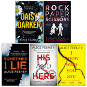Alice Feeney Collection 5 Books Set (Daisy Darker , Rock Paper Scissors, Sometimes I Lie, His And Hers, I Know Who You Are) - The Book Bundle