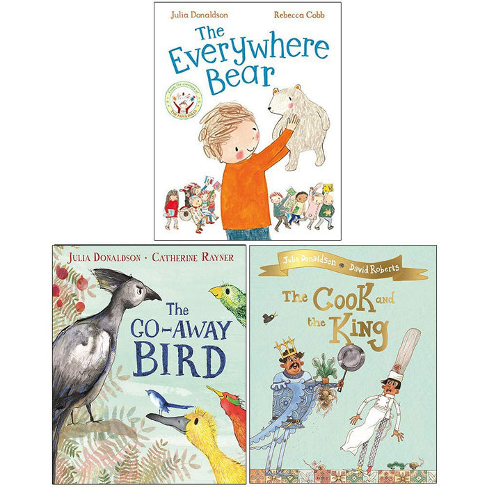 Julia Donaldson 3 books Set Everywhere Bear, Go-Away Bird, Cook and the King - The Book Bundle