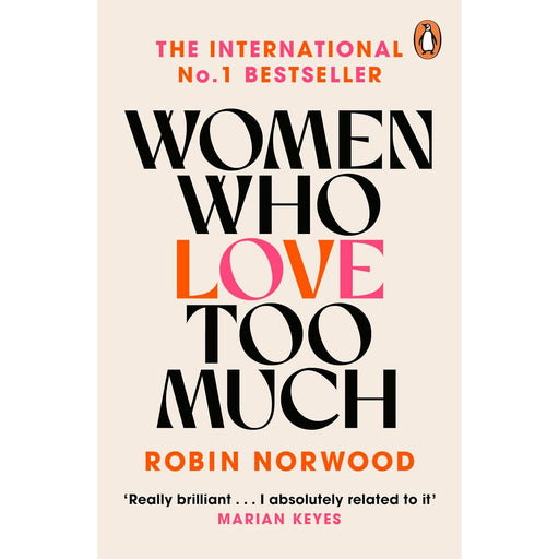 Women Who Love Too Much, Robin Norwood - The Book Bundle