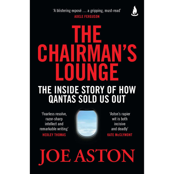 The Chairman's Lounge: The inside story of how Qantas sold us out - The Book Bundle