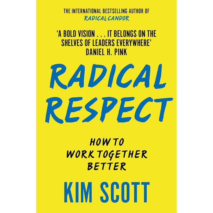Kim Scott 3 Books Collection Set (Radical Respect, Just Work, Radical Candor) - The Book Bundle