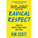 Kim Scott 3 Books Collection Set (Radical Respect, Just Work, Radical Candor) - The Book Bundle