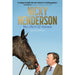 Nicky Henderson: My Life in 12 horses - The Perfect Gift for Horse-racing Fans by Kate Johnson - The Book Bundle