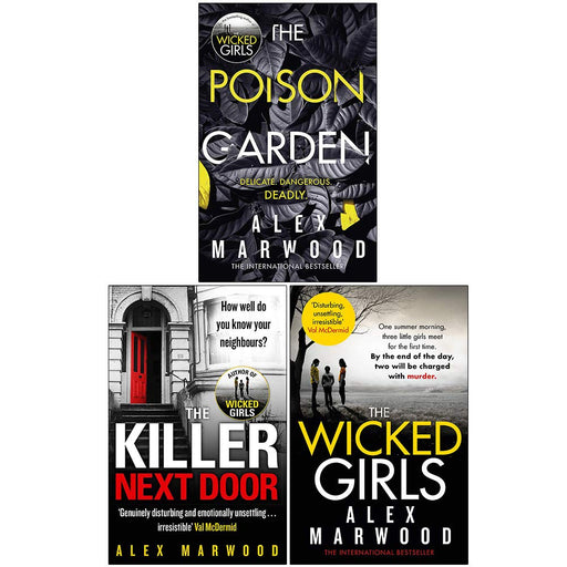 Alex Marwood Collection 3 Books Set (The Poison Garden, The Killer Next Door, The Wicked Girls) - The Book Bundle