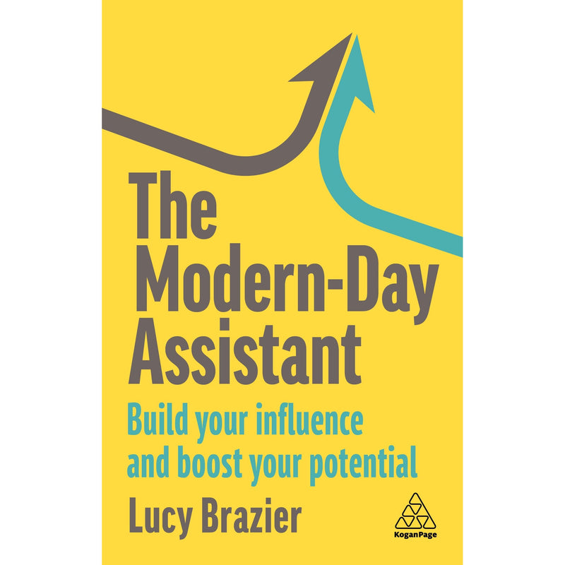 The Modern-Day Assistant: Build Your Influence and Boost Your Potential - The Book Bundle