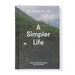 A Simpler Life: a guide to greater serenity, ease, and clarity by The School of Life (HB) - The Book Bundle
