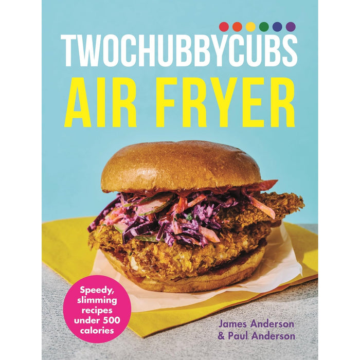 Twochubbycubs Air Fryer Cookbook: Speedy, slimming recipes under 500 calories - The Book Bundle
