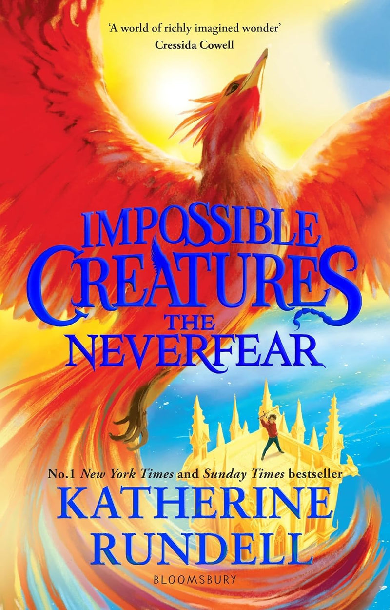 Impossible Creatures Series 1-3 Books Collection Set By Katherine Rundell (Impossible Creatures, The Poisoned King & The Neverfear)- Fiction - Paperback