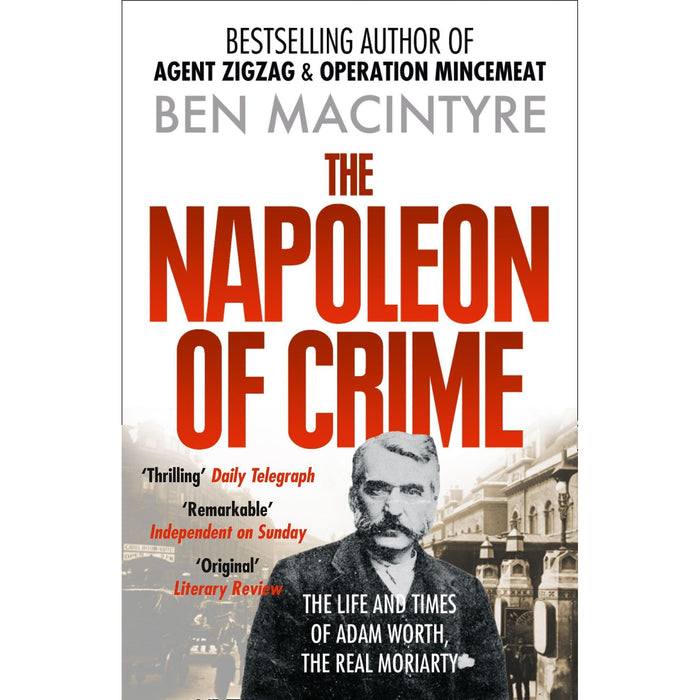The Napoleon of Crime: From the number one bestselling author of Operation Mincemeat and Agent Zig-Zag - The Book Bundle