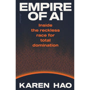 Empire of AI, The Science of Getting Rich & Lead Smart in the AI Era 3 Books Collection Set - The Book Bundle