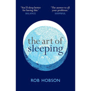 Think Less Sleep More, The Art of Sleeping & 4 Weeks to Better Sleep 3 Books Collection Set - The Book Bundle