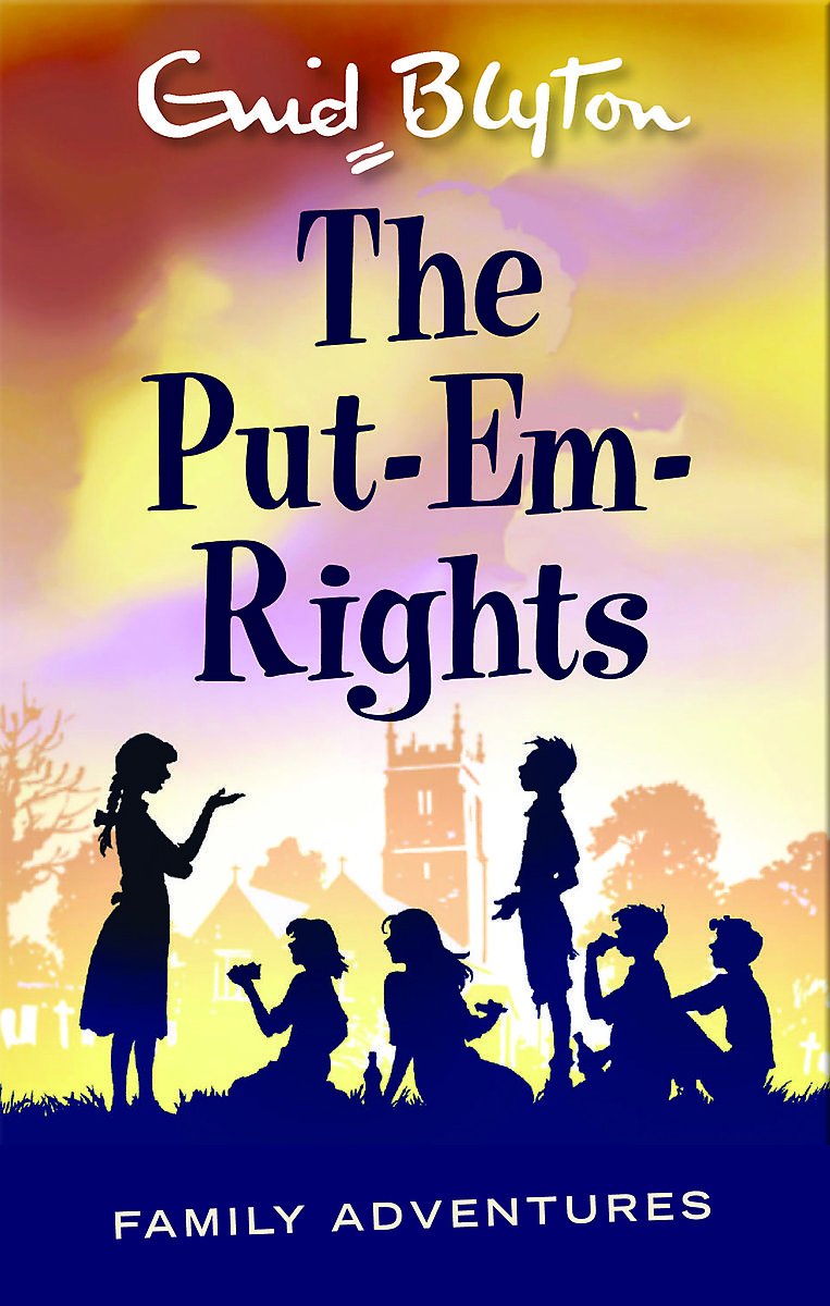 The Put-Em-Rights (Enid Blyton: Family Adventures) By Enid Blyton - Fiction - Paperback