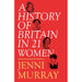 A History of Britain in 21 Women: A Personal Selection by Jenni Murray - The Book Bundle