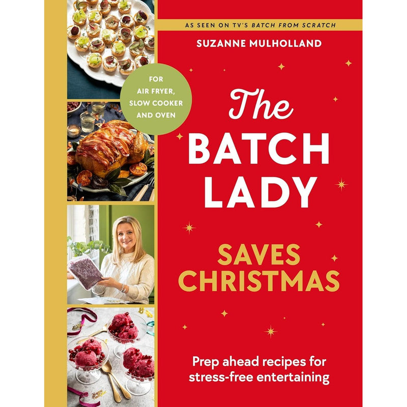 The Batch Lady Saves Christmas(HB), The Batch Cook Book and The Complete Healthy Air Fryer Cookbook 3 Books Collection Set - The Book Bundle