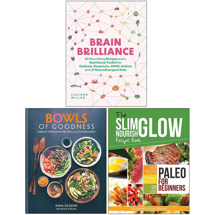 Brain Brilliance, Bowls of Goodness & Paleo for Beginners 3 Books Collection Set - The Book Bundle