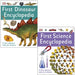 First Dinosaur Encyclopedia and First Science Encyclopedia By DK 2 Books Collection Set - The Book Bundle