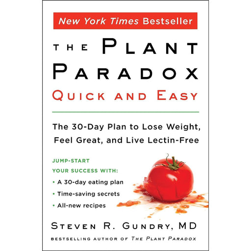The Plant Paradox Quick and Easy: The 30-Day Plan to Lose Weight, Feel Great, and Live Lectin-Free (The Plant Paradox, 3) - The Book Bundle