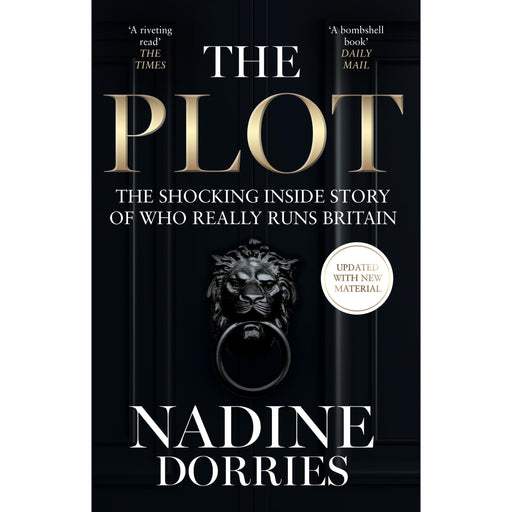 The Plot: The Shocking Inside Story of Who Really Runs Britain - The Book Bundle