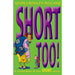 Short Too! - The Book Bundle