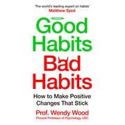 Book cover for "Good Habits, Bad Habits" by Wendy Wood, published by Macmillan Business, featuring a clean, modern design with blue and white tones.