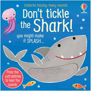 Don't Tickle the Shark! (DON'T TICKLE Touchy Feely Sound Books) - The Book Bundle