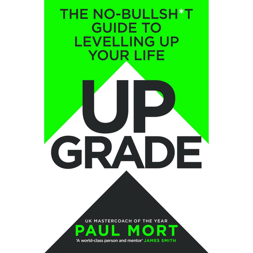 Upgrade: The new guide to supercharging your life from UK Mastercoach of the Year - The Book Bundle