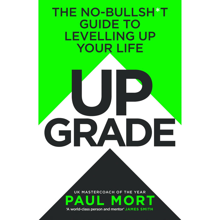Upgrade: The new guide to supercharging your life from UK Mastercoach of the Year - The Book Bundle