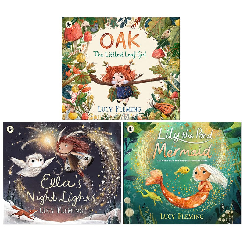 Lucy Fleming 3 books collection set featuring Oak, the Littlest Leaf Girl, Ella's Night Lights, and Lily the Pond Mermaid, by Walker Books.