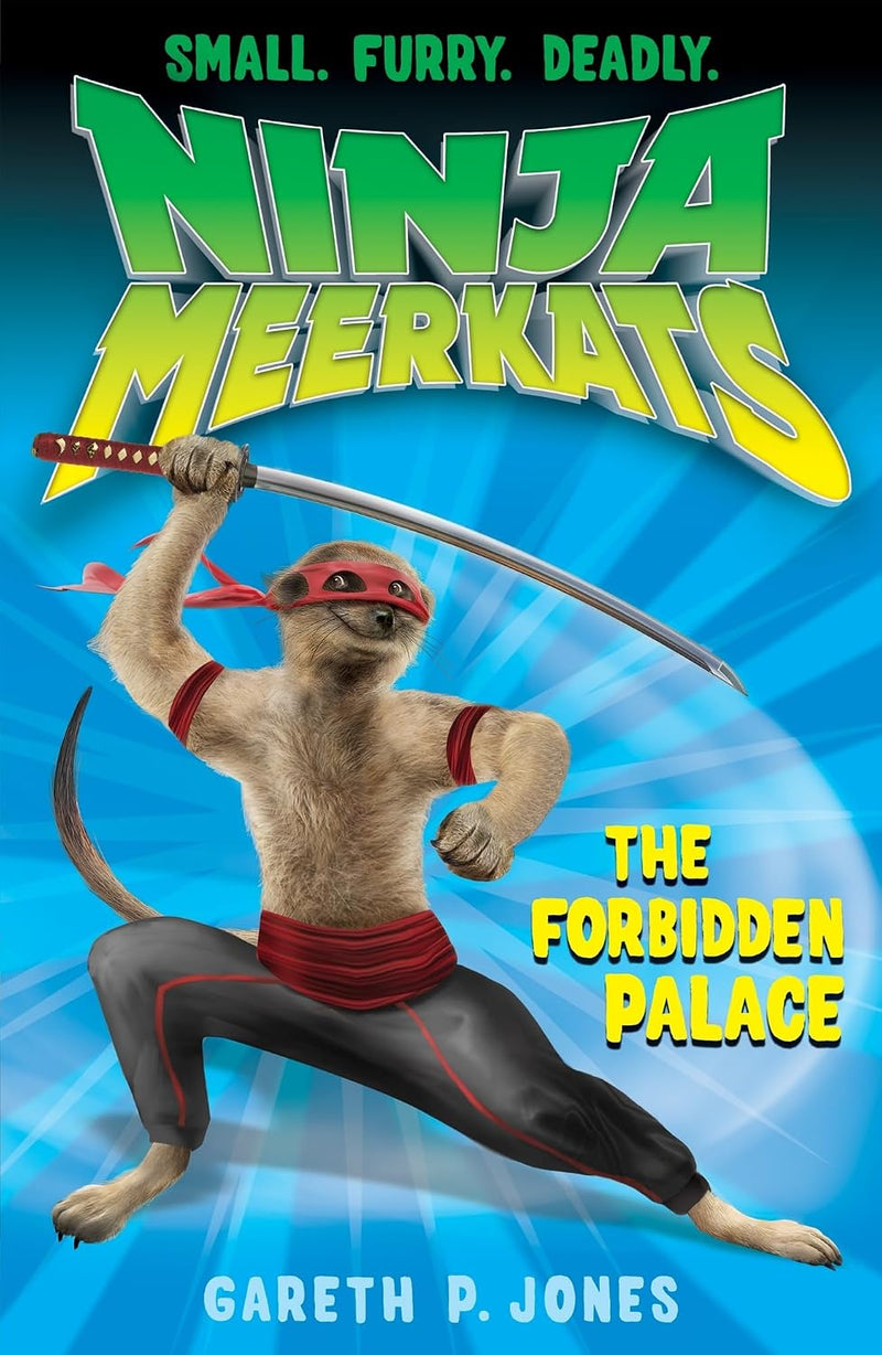The Forbidden Palace (Ninja Meerkats Series) by Gareth P. Jones - Fiction - Paperback
