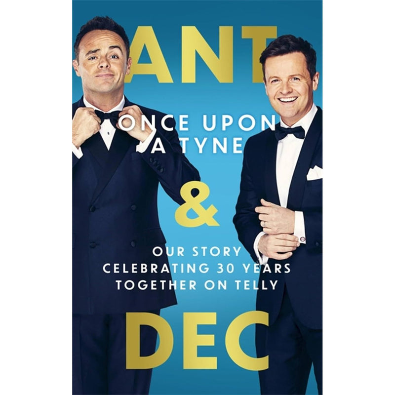 Once Upon A Tyne: Our story celebrating 30 years together on telly: The hilarious and heart-warming  (HB) - The Book Bundle