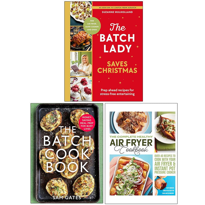 The Batch Lady Saves Christmas(HB), The Batch Cook Book and The Complete Healthy Air Fryer Cookbook 3 Books Collection Set - The Book Bundle