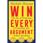 Collection of two books, "How Big Things Get Done" and "Win Every Argument," by Macmillan Business authors Professor Bent Flyvbjerg and Mehdi Hasan.