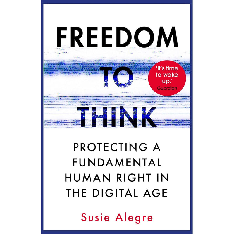 Susie Alegre 2 Books Set (Human Rights, Robot Wrongs & Freedom to Think) - The Book Bundle
