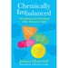 Chemically Imbalanced: The Making and Unmaking of the Serotonin Myth - The Book Bundle