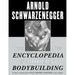 The New Encyclopedia of Modern Bodybuilding: The Bible of Bodybuilding, Fully Updated and Revised - The Book Bundle